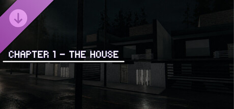 Dead End Streets: Chapter 1 - The House
