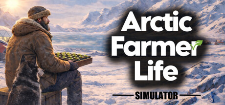 Arctic Farmer Life Simulator — Steam header