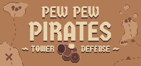 PEW PEW PIRATES - Tower Defense