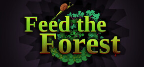 Feed The Forest