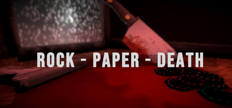 ROCK - PAPER - DEATH