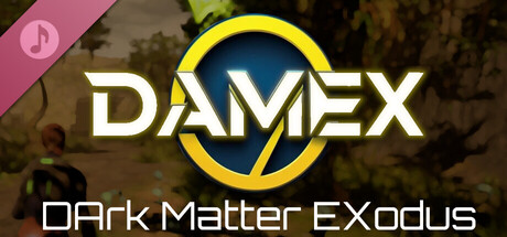 DAMex : Dark Matter Exodus Soundtrack