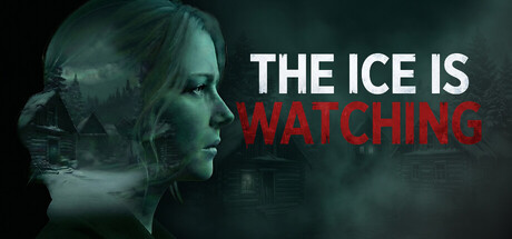 The Ice is Watching — Steam header