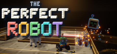 The Perfect Robot — Steam header