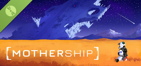 MOTHERSHIP Demo