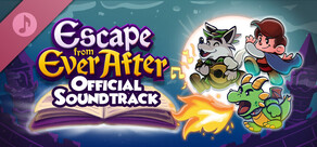Escape from Ever After Soundtrack