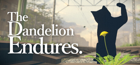 The Dandelion Endures.