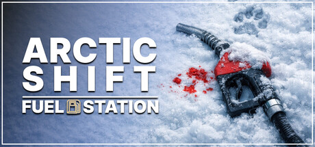 Arctic Shift: Fuel Station