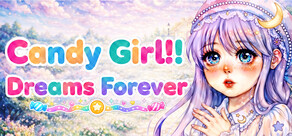 Candy Girl!! Dreams Forever