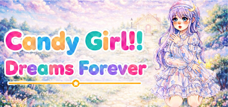 Candy Girl!! Dreams Forever
