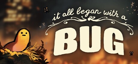 It All Began With a Bug