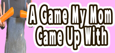 A Game My Mom Came Up With