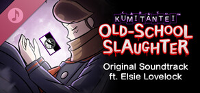 Kumitantei: Old-School Slaughter Original Soundtrack
