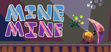 Mine Mine