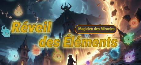 Steam Neo Fest d'octobre 2026 93 Magicien des Miracles : Réveil des Éléments