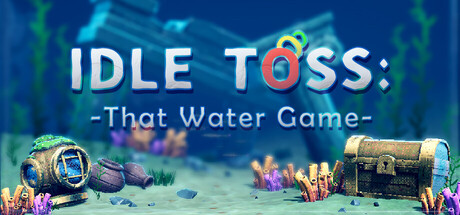 Idle Toss: That Water Game — Steam header
