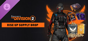 Rise Up Supply Drop - Tom Clancy’s The Division 2