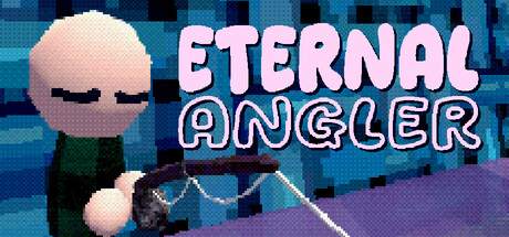 Eternal Angler