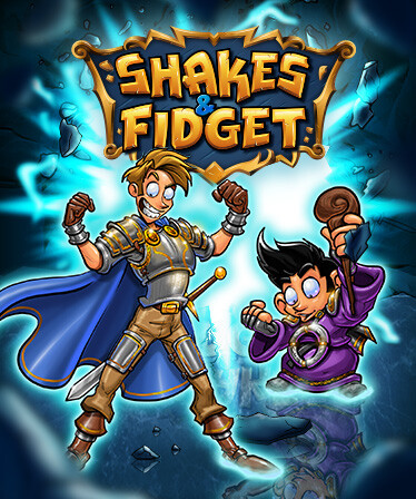 Shakes and Fidget