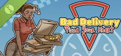 Bad Delivery: Pizza Your Heart Demo