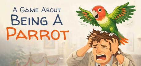 A Game About Being A Parrot — Steam header