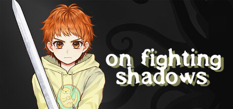On Fighting Shadows