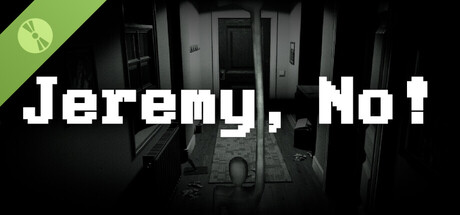 Jeremy, No! Demo