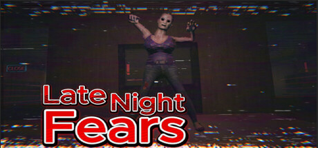 Late Night Fears — Steam header