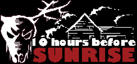 10 Hours Before Sunrise