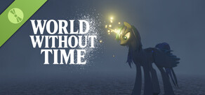 World without Time Demo