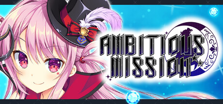 AMBITIOUS MISSION