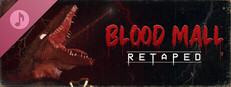 BLOOD MALL: RETAPED Soundtrack
