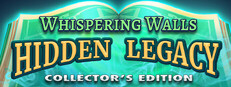 Hidden Legacy: Whispering Walls Collector's Edition