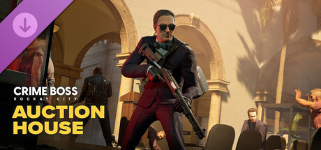 Crime Boss: Rockay City - Auction House
