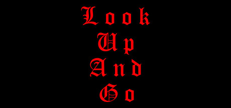 LOOK UP AND GO banner