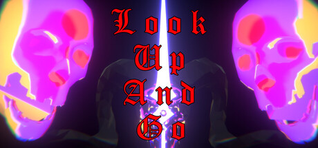 LOOK UP AND GO