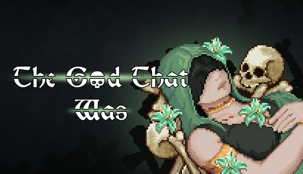 The God That Was on Steam
