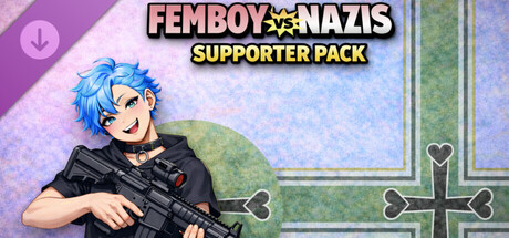 Femboy vs Nazis Supporter Pack