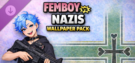 Femboy Vs Nazis Wallpaper Pack