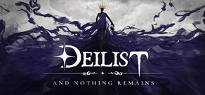 Deilist: And Nothing Remains