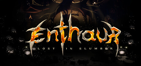 Enthaur : Lost in Slumber