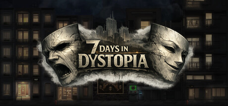 7 Days in Dystopia — Steam header