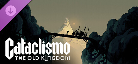 Cataclismo - The Old Kingdom