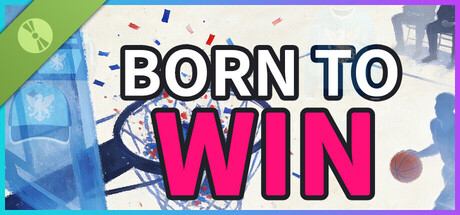 Born to Win Demo