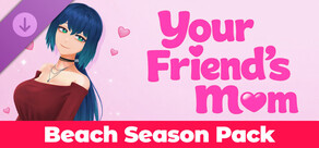 Your Friend's Mom - Beach Season Pack
