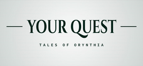 Your Quest: Tales of Orynthia