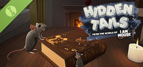 Hidden Tails: From the World of I Am a Mouse Demo