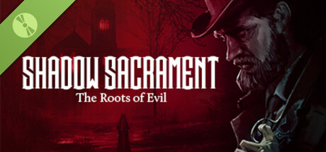 Shadow Sacrament: The Roots of Evil Demo