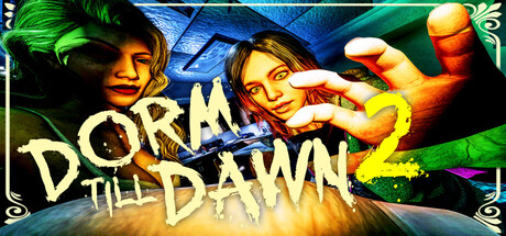 Dorm Till Dawn 2