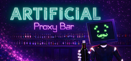 Artificial: Proxy Bar — Steam header